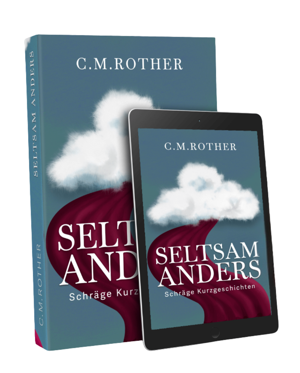 Buchcover „Seltsam anders“ von C. M. Rother – schräger Kurzgeschichtenband als Taschenbuch und E-Book